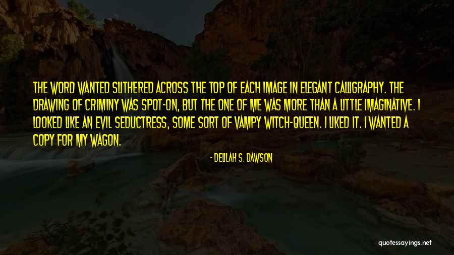 Seductress Quotes By Delilah S. Dawson