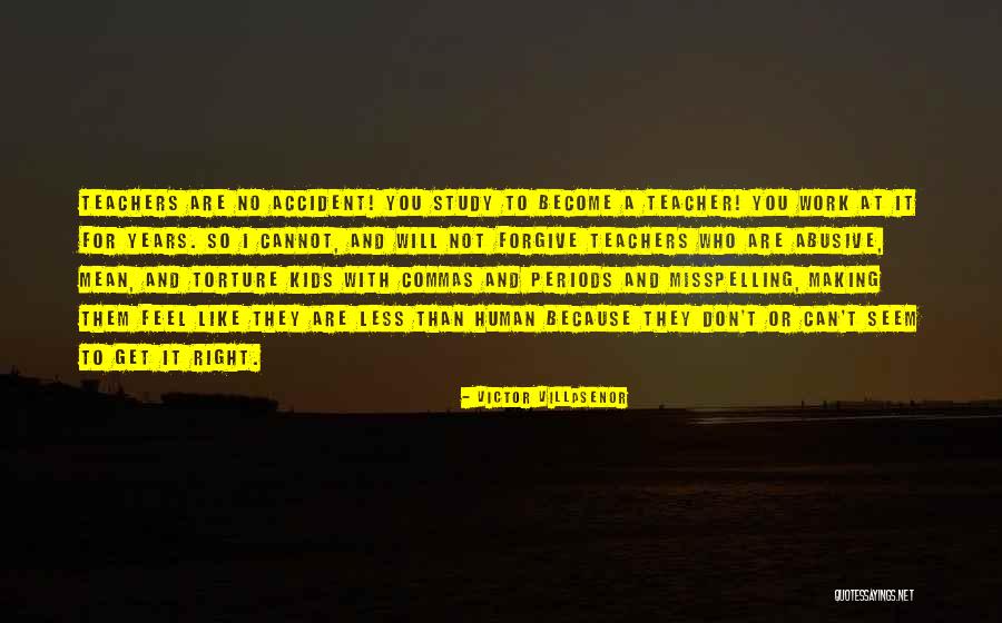 Sedulous Antonym Quotes By Victor Villasenor Sedulous Antonym Quotes By Victor Villasenor