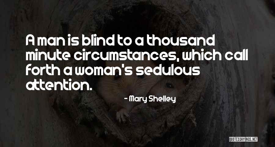 Sedulous Quotes By Mary Shelley Sedulous Quotes By Mary Shelley