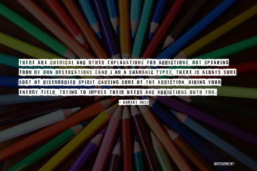 Sedulous Quotes By Robert Moss Sedulous Quotes By Robert Moss
