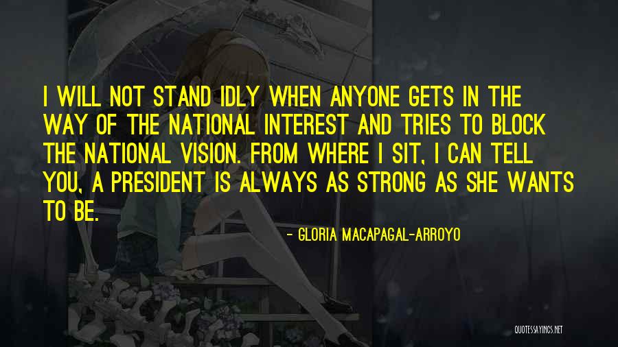 Seduzir Mulher Quotes By Gloria Macapagal-Arroyo Seduzir Mulher Quotes By Gloria Macapagal-Arroyo