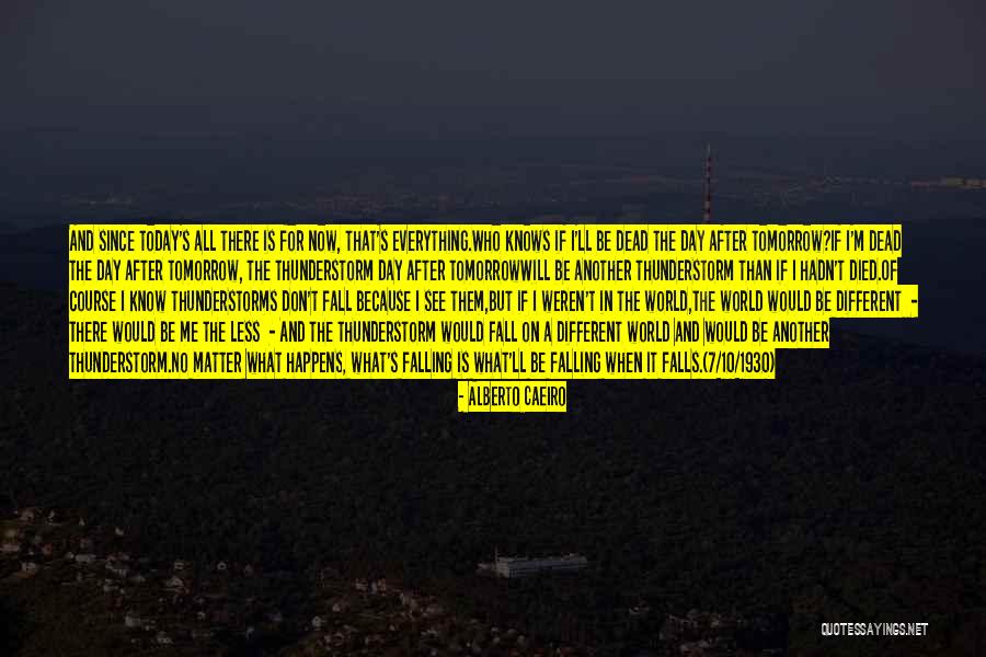 See Beauty In Everything Quotes By Alberto Caeiro See Beauty In Everything Quotes By Alberto Caeiro