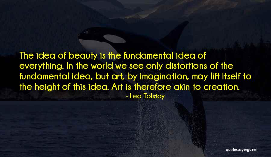 See Beauty In Everything Quotes By Leo Tolstoy See Beauty In Everything Quotes By Leo Tolstoy