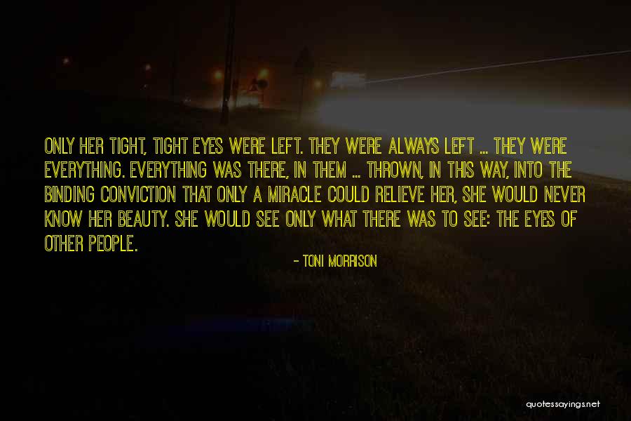 See Beauty In Everything Quotes By Toni Morrison See Beauty In Everything Quotes By Toni Morrison