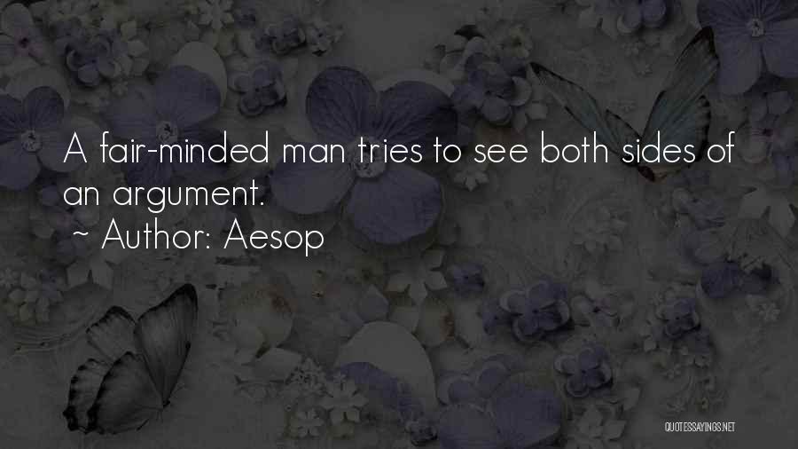 See Both Sides Quotes By Aesop