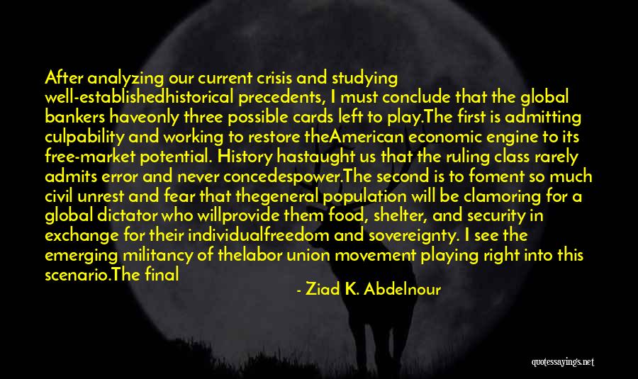 See Both Sides Quotes By Ziad K. Abdelnour