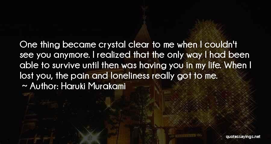 See Clear Quotes By Haruki Murakami