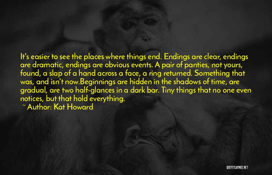 See Clear Quotes By Kat Howard