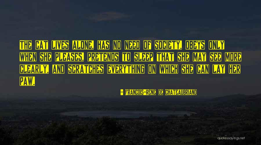 See Clearly Quotes By Francois-Rene De Chateaubriand See Clearly Quotes By Francois-Rene De Chateaubriand
