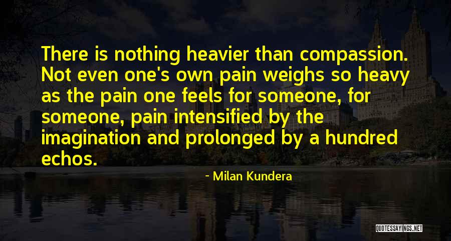 See From Withing Quotes By Milan Kundera See From Withing Quotes By Milan Kundera