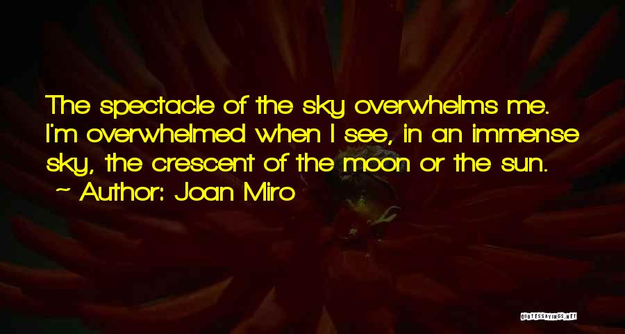 See In The Sky Quotes By Joan Miro