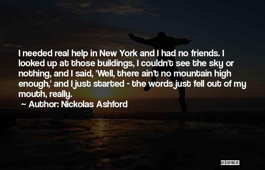 See In The Sky Quotes By Nickolas Ashford