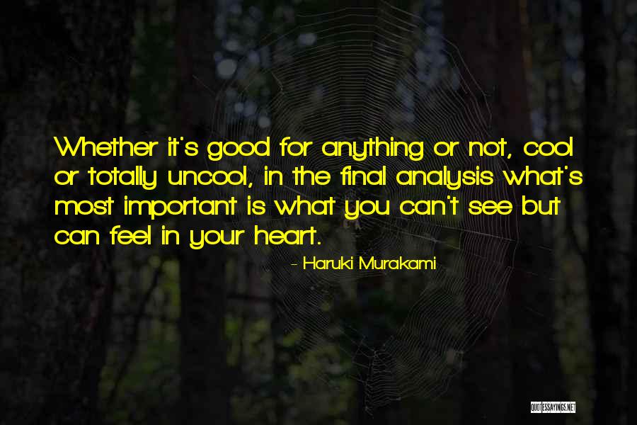 See It Or Not Quotes By Haruki Murakami See It Or Not Quotes By Haruki Murakami