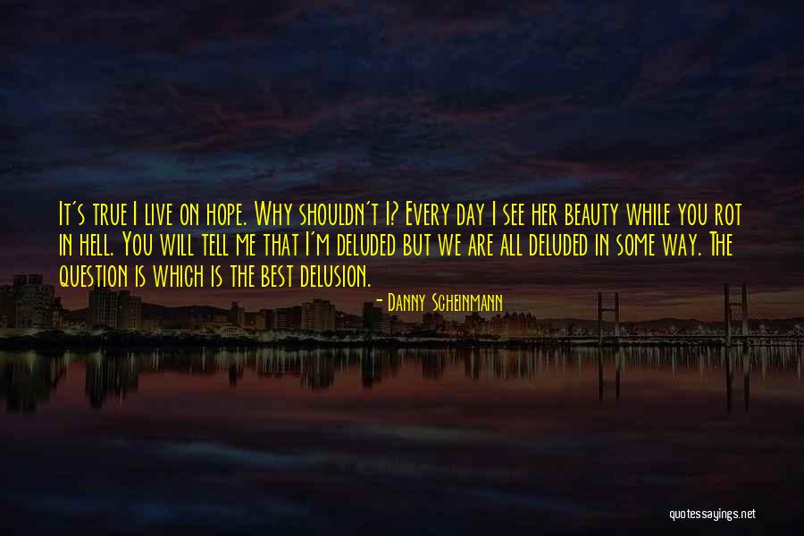 See Me Beauty Quotes By Danny Scheinmann See Me Beauty Quotes By Danny Scheinmann