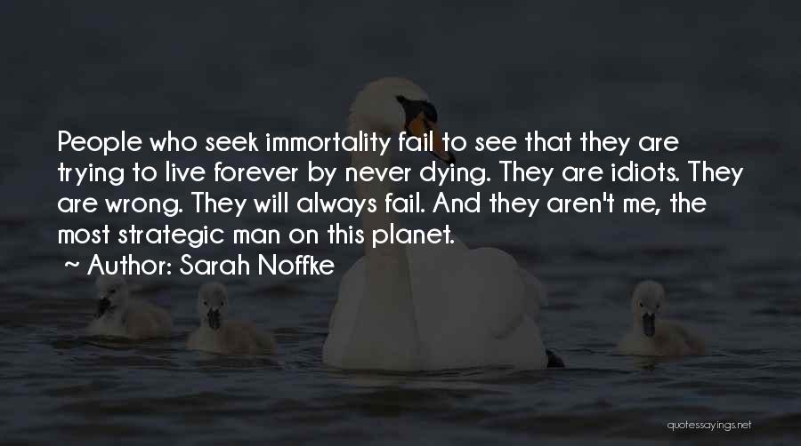 See Me Fail Quotes By Sarah Noffke