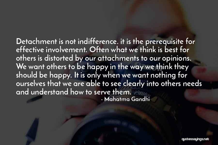 See Others Happy Quotes By Mahatma Gandhi See Others Happy Quotes By Mahatma Gandhi