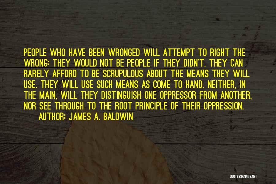 See Right Through Quotes By James A. Baldwin