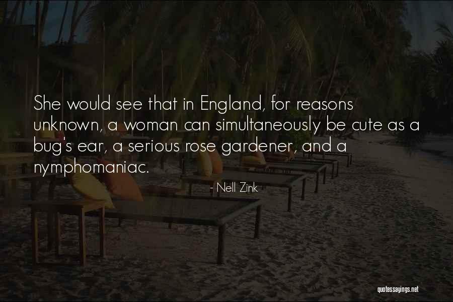 See Rose Go Quotes By Nell Zink See Rose Go Quotes By Nell Zink