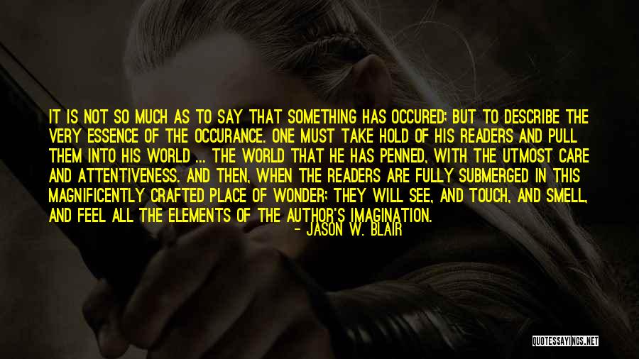 See Something Say Something Quotes By Jason W. Blair See Something Say Something Quotes By Jason W. Blair