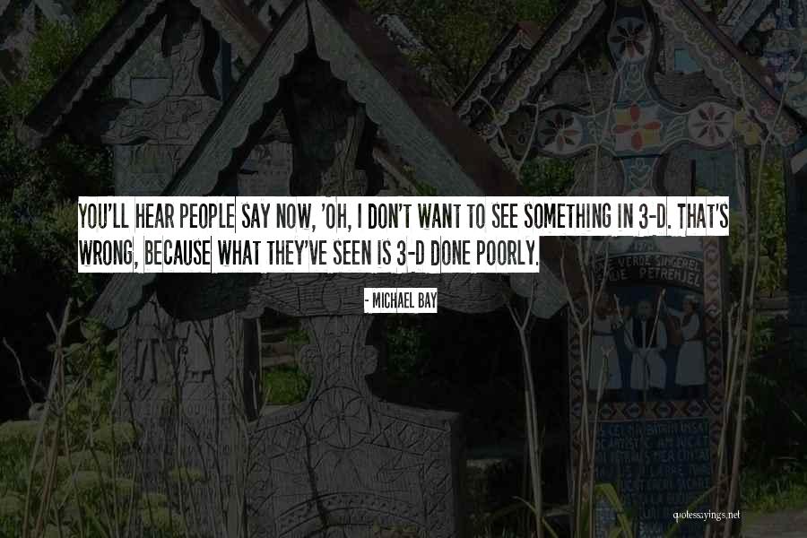 See Something Say Something Quotes By Michael Bay See Something Say Something Quotes By Michael Bay