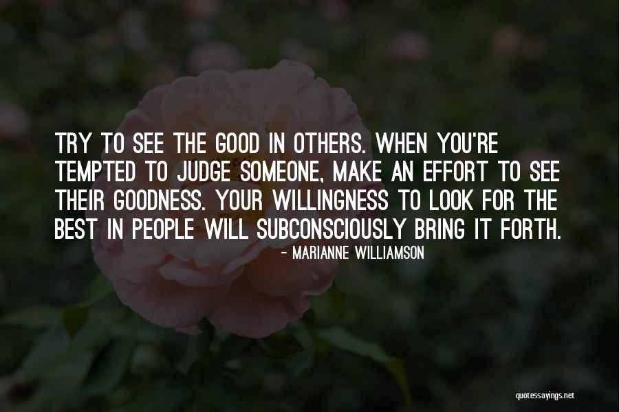 See The Best In Others Quotes By Marianne Williamson See The Best In Others Quotes By Marianne Williamson