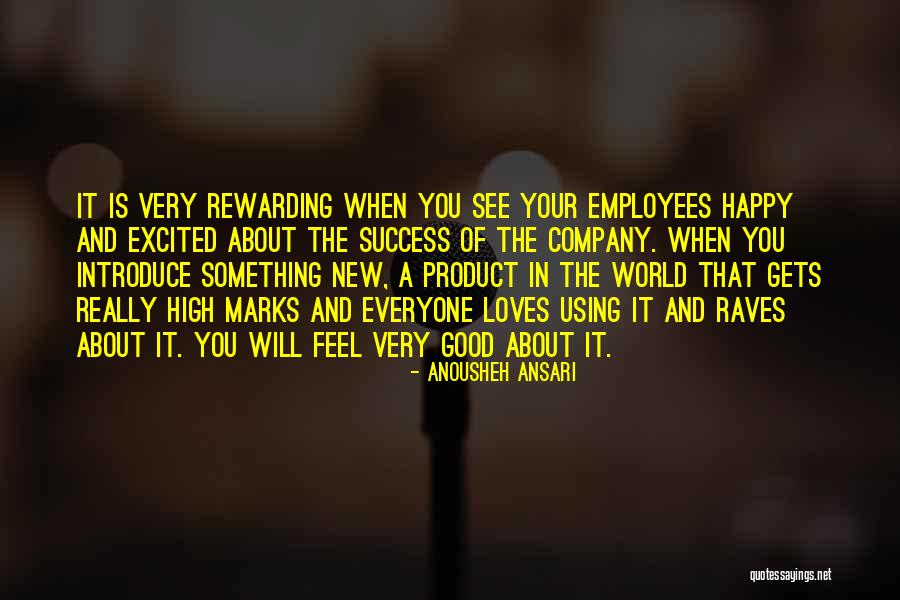 See The Good In Everyone Quotes By Anousheh Ansari See The Good In Everyone Quotes By Anousheh Ansari