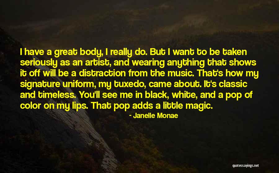 See The Magic Quotes By Janelle Monae See The Magic Quotes By Janelle Monae