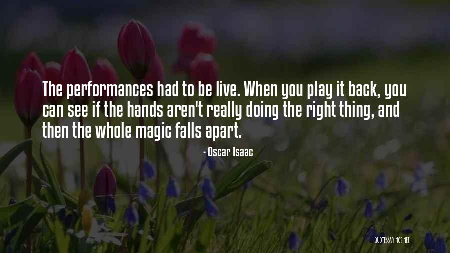 See The Magic Quotes By Oscar Isaac See The Magic Quotes By Oscar Isaac