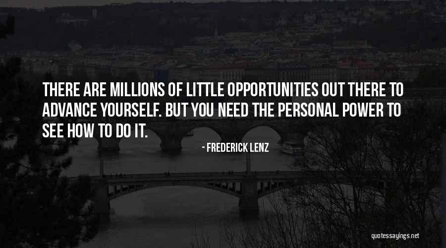 See The Opportunity Quotes By Frederick Lenz See The Opportunity Quotes By Frederick Lenz