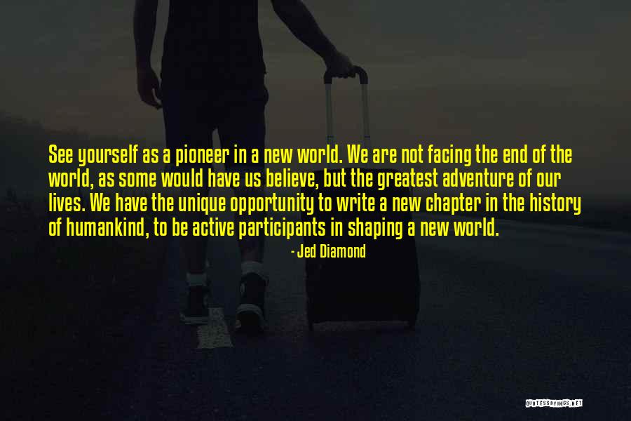 See The Opportunity Quotes By Jed Diamond See The Opportunity Quotes By Jed Diamond