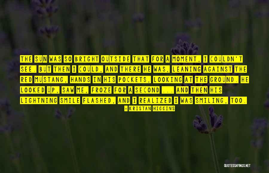 See The Sun Quotes By Kristan Higgins See The Sun Quotes By Kristan Higgins