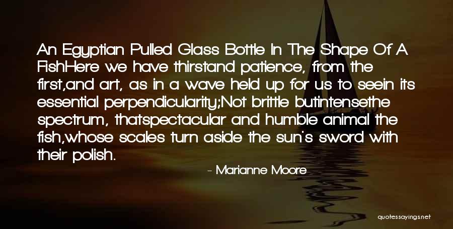 See The Sun Quotes By Marianne Moore See The Sun Quotes By Marianne Moore