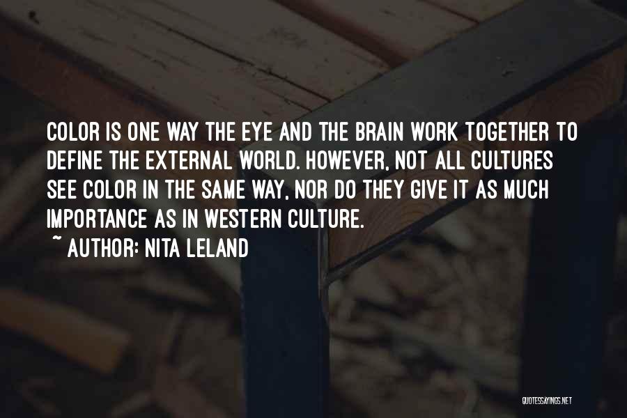 See The World In Color Quotes By Nita Leland