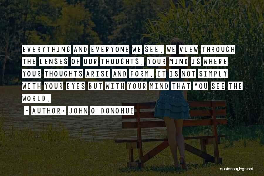 See The World Through Quotes By John O'Donohue