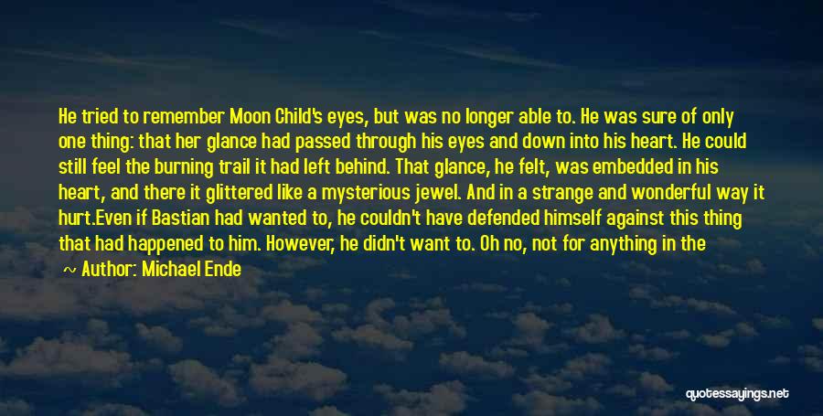See The World Through The Eyes Of A Child Quotes By Michael Ende