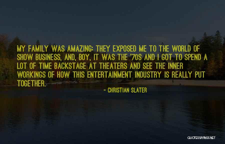 See The World Together Quotes By Christian Slater