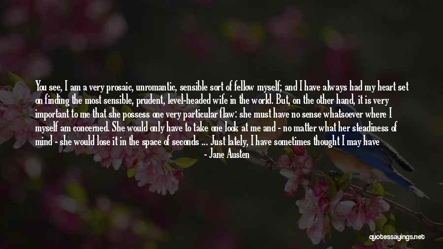 See The World Together Quotes By Jane Austen