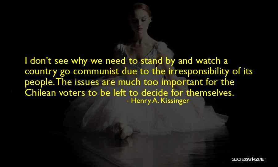 See Themselves Quotes By Henry A. Kissinger See Themselves Quotes By Henry A. Kissinger
