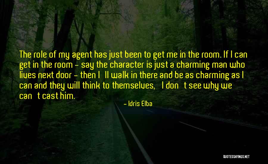 See Themselves Quotes By Idris Elba See Themselves Quotes By Idris Elba