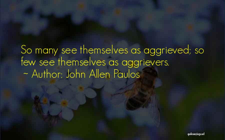 See Themselves Quotes By John Allen Paulos