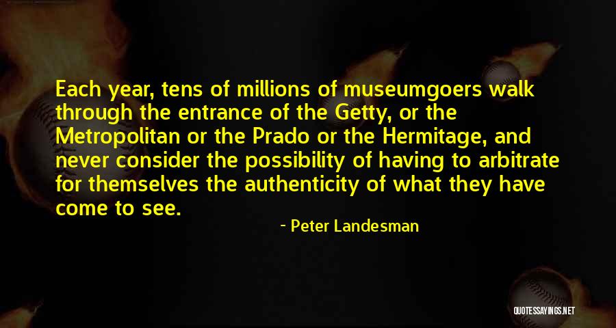 See Themselves Quotes By Peter Landesman See Themselves Quotes By Peter Landesman