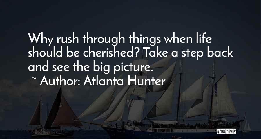 See Things Through Quotes By Atlanta Hunter