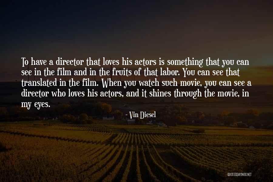 See Through Eyes Quotes By Vin Diesel See Through Eyes Quotes By Vin Diesel