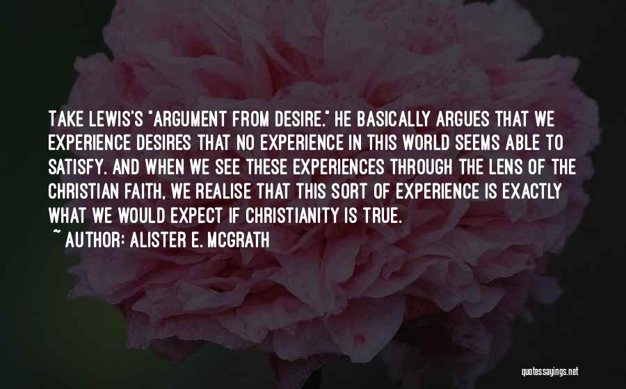 See Through Lens Quotes By Alister E. McGrath