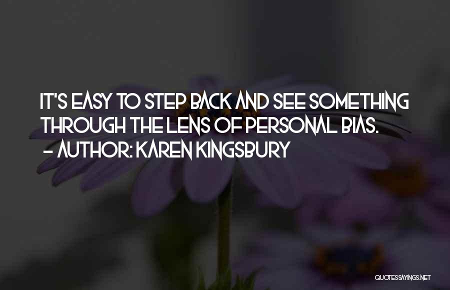 See Through Lens Quotes By Karen Kingsbury