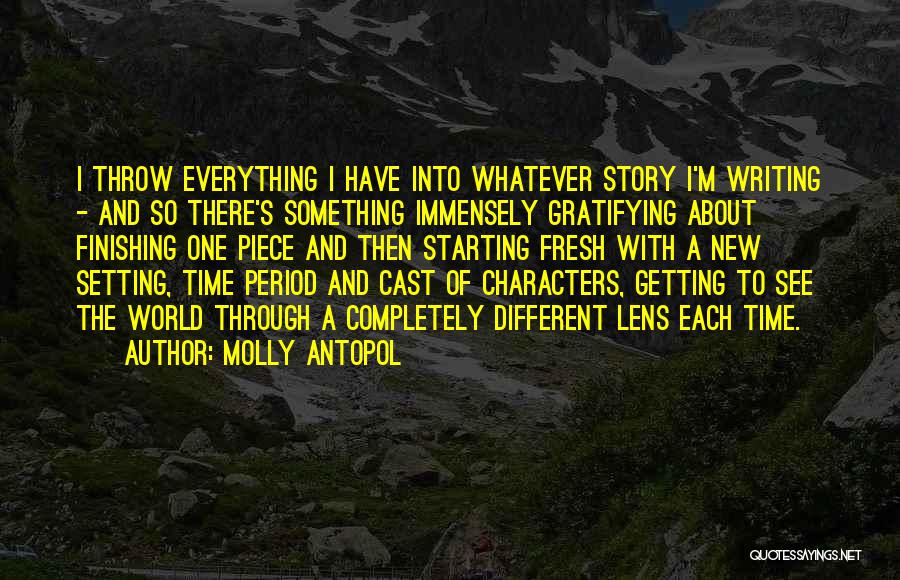 See Through Lens Quotes By Molly Antopol