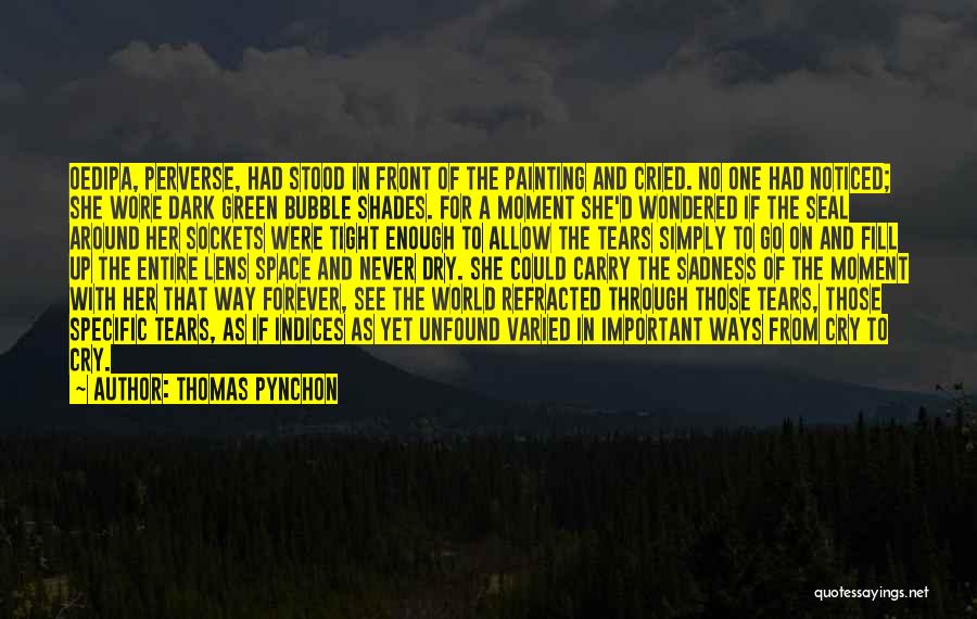 See Through Lens Quotes By Thomas Pynchon