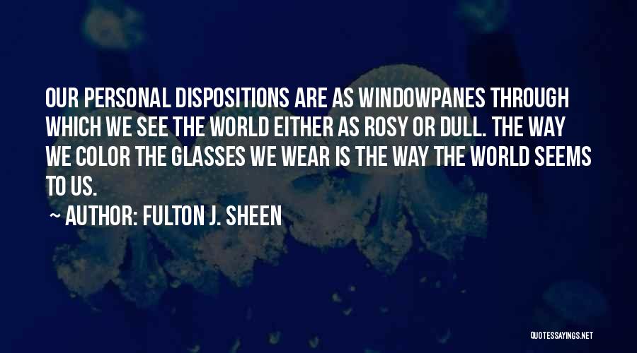 See Through My Glasses Quotes By Fulton J. Sheen