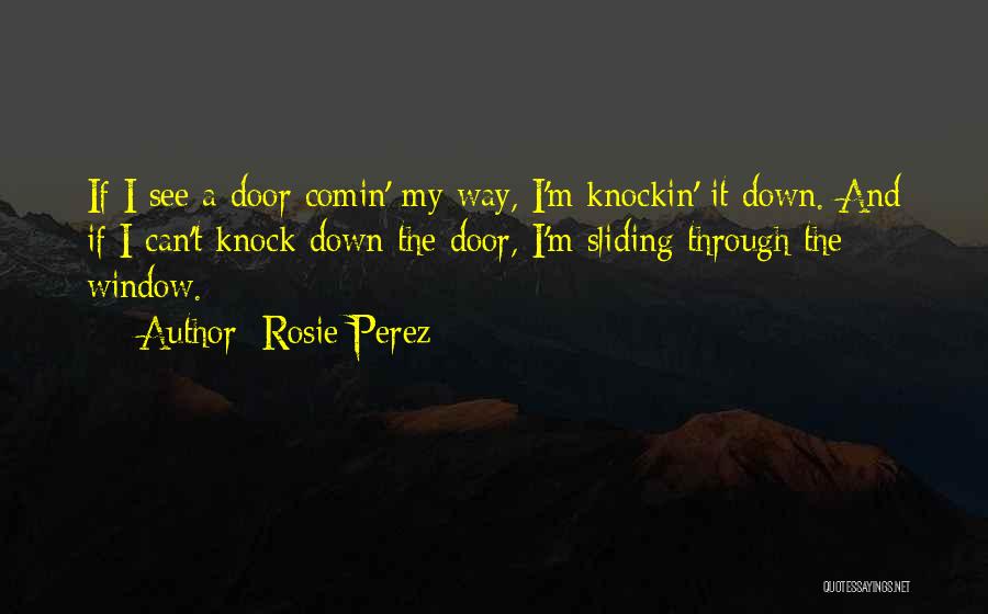 See Through Window Quotes By Rosie Perez