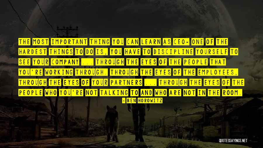 See Through Your Eyes Quotes By Ben Horowitz See Through Your Eyes Quotes By Ben Horowitz